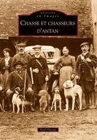 Noël Dijoux - Chasse et chasseurs d'antan, Häftad
