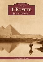 D - Egypte (L') - Il y a 100 ans, Häftad