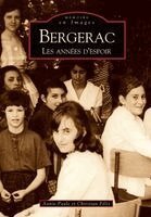 F - Bergerac - Les années d'espoir, Häftad