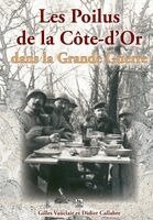 Callabre Didier, Gilles Vauclair - Poilus de la Côte d'Or dans la Grande Guerre (Les), Häftad