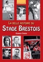 Cadiou Georges - Belle histoire du Stade Brestois (La), Häftad