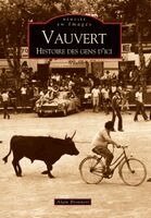 Bronnert Alain - Vauvert - Histoire des gens d'ici (Tome II), Häftad