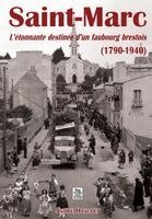 TBD - Saint-Marc - L'étonnante destinée d'un faubourg brestois (1790-1940), Häftad