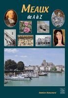 Blanchard Damien - Meaux de A à Z, Häftad