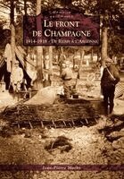 Jean-Pierre Marby - Front de Champagne (Le) - 1914-1918 - De Reims à l'Argonne, Häftad