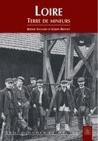Sagnard J, Berthet Joseph - Loire, Terre de mineurs, Häftad