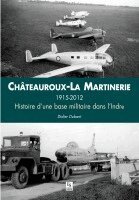 Didier Dubant - Châteauroux - La Martinerie 1915-2012, Häftad
