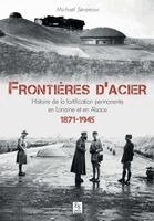 S - Frontières d'acier - 1872-1945, Häftad