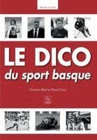 Bibal Christian, Proux Pascal - Dico du sport basque (Le), Häftad