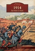 Gilles Vauclair - 1914 - Le face à face, Häftad