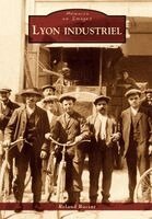 Racine Roland - Lyon industriel, Häftad