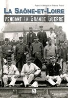 M, Prost Pierre - Saône-et-Loire pendant la Grande Guerre (La), Häftad