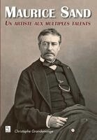 Christophe Grandemange - Maurice Sand - Un artiste aux multiples talents, Häftad