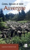 Laurence Catinot-Crost - Contes, légendes et récits d'Auvergne, Häftad
