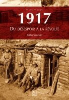 Gilles Vauclair - 1917 - Du désespoir à la révolte, Häftad