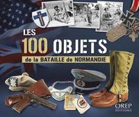bokomslag 100 Objects of the Battle of Normandy