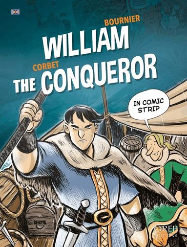 Sébastien Corbet, Isabelle Bournier - William the Conqueror, Inbunden
