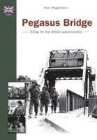 Magdelaine Yann - Pegasus Bridge, Häftad