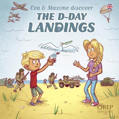Aurélie Derreumaux, Laurent Granier, José Mauduit - Eva & Maxime discover the D-Day Landings, Häftad