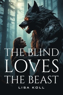 bokomslag Blind Loves The Beast