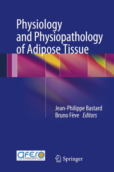 bokomslag Physiology and Physiopathology of Adipose Tissue