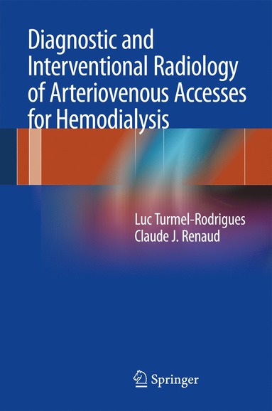 bokomslag Diagnostic and Interventional Radiology of Arteriovenous Accesses for Hemodialysis