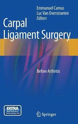 Emmanuel Camus, Luc Van Overstraeten, Luc van Overstraeten - Carpal Ligament Surgery, Inbunden
