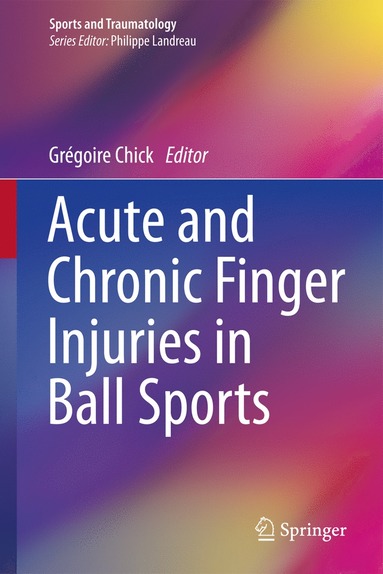 bokomslag Acute and Chronic Finger Injuries in Ball Sports