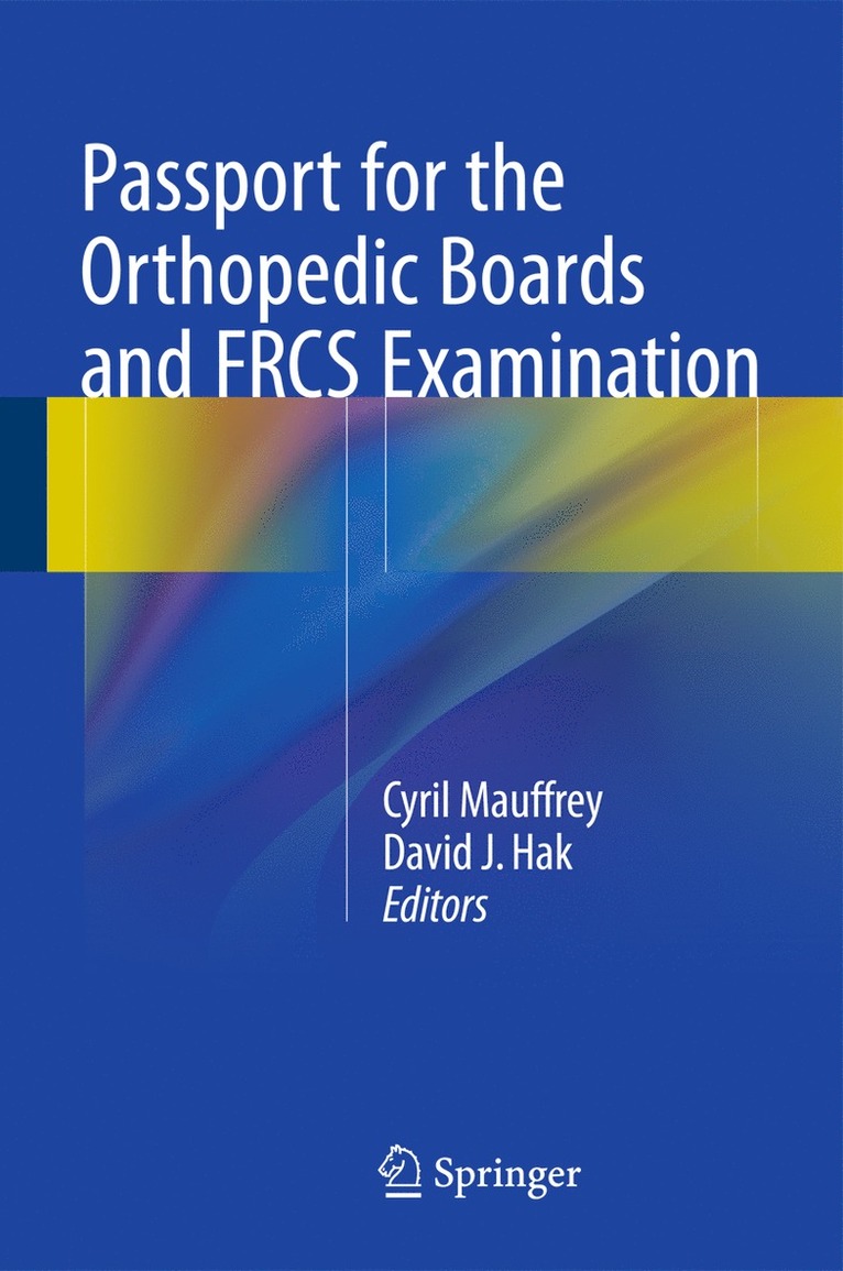 Cyril Mauffrey, David J. Hak, David J Hak - Passport for the Orthopedic Boards and FRCS Examination, Inbunden