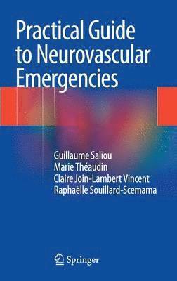 Practical Guide to Neurovascular Emergencies