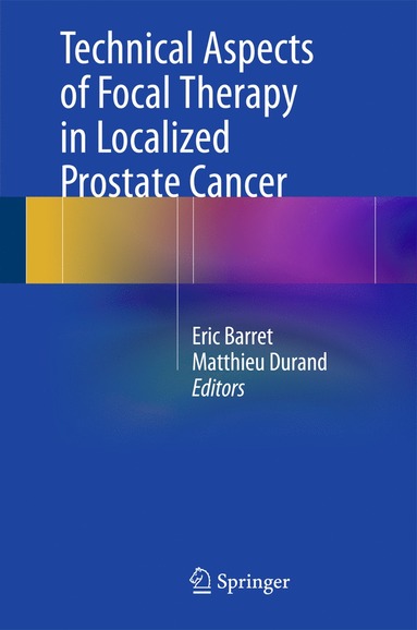 bokomslag Technical Aspects of Focal Therapy in Localized Prostate Cancer