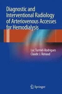 bokomslag Diagnostic and Interventional Radiology of Arteriovenous Accesses for Hemodialysis