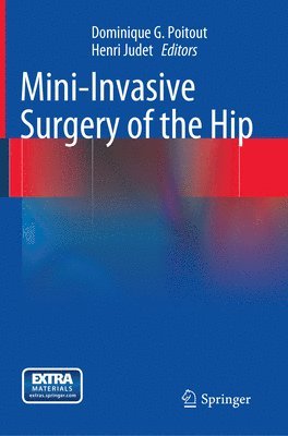 Mini-Invasive Surgery of the Hip 1