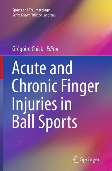 bokomslag Acute and Chronic Finger Injuries in Ball Sports