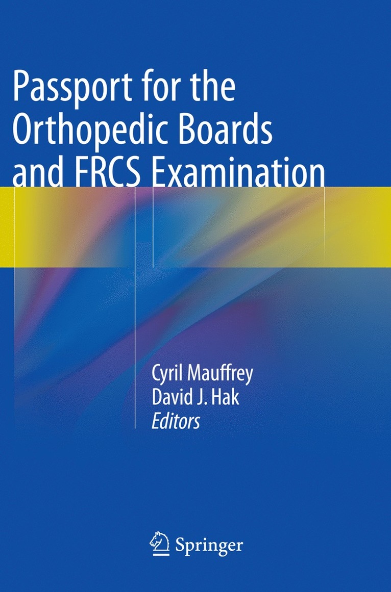 Cyril Mauffrey, David J. Hak - Passport for the Orthopedic Boards and FRCS Examination, Häftad