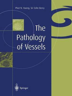 The Pathology of Vessels 1