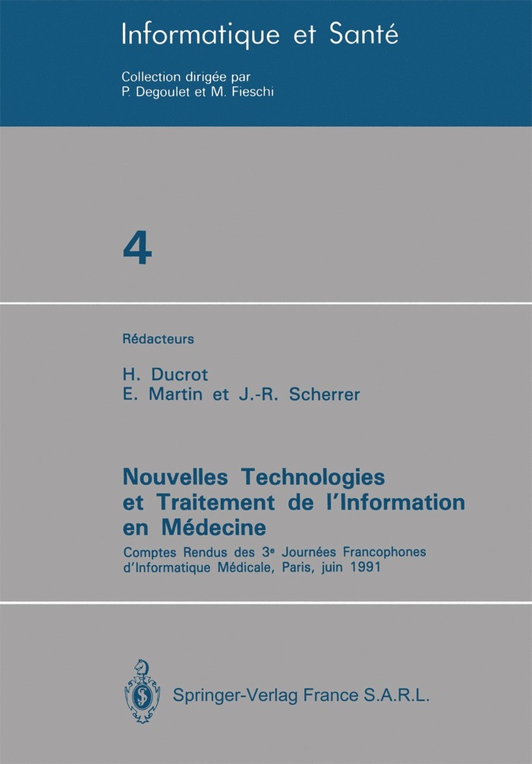 H. Ducrot, E. Martin, J.-R. Scherrer, J. -R. Scherrer - Nouvelles Technologies et Traitement de l’Information en Médecine, Häftad
