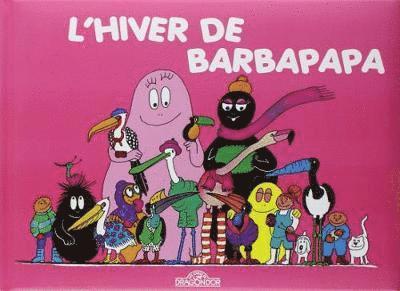 Annette Tison, Talus Taylor - Les Aventures de Barbapapa, Inbunden
