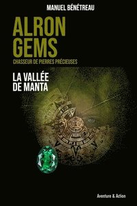 bokomslag ALRON GEMS - La vallée de Manta