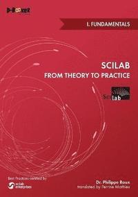 bokomslag Scilab from Theory to Practice - I. Fundamentals