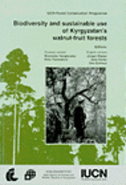 bokomslag Biodiversity and Sustainable Use of Kyrgyzstan's Walnut-fruit Forests