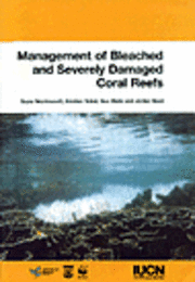 Management & Bleached and Severely Damaged Coral Reefs, Häftad