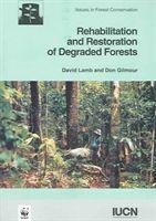 David Lamb, Don Gilmour - Rehabilitation and Restoration of Degraded Forets, Häftad