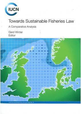 Towards Sustainable Fisheries Law 1