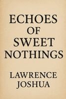 bokomslag Echoes of Sweet Nothings