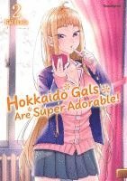 bokomslag Hokkaido Gals Are Super Adorable! - Band 2