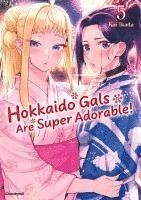 Hokkaido Gals Are Super Adorable! - Band 5