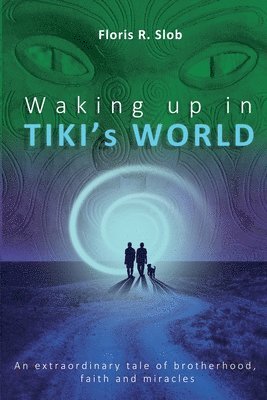 Waking up in TIKI's WORLD 1