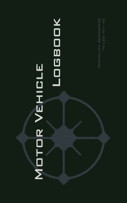 Michael L Rampey - Motor Vehicle Logbook, Inbunden