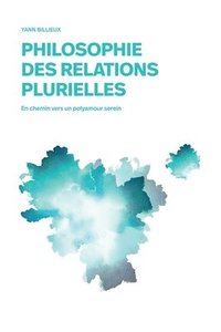 bokomslag Philosophie des relations plurielles